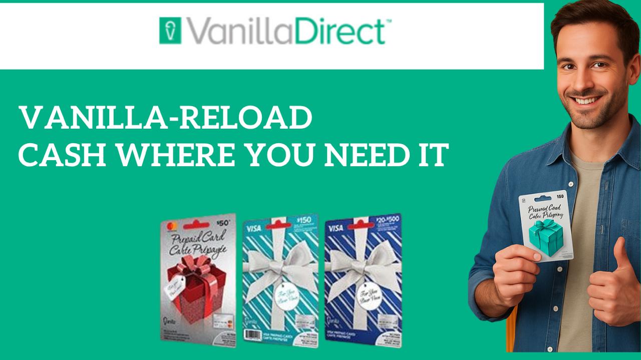 Vanilla Reload - Add Funds to Your Prepaid Card